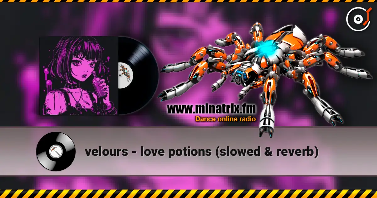 velours - love potions (slowed & reverb) escuchar online en alta calidad | Minatrix.FM