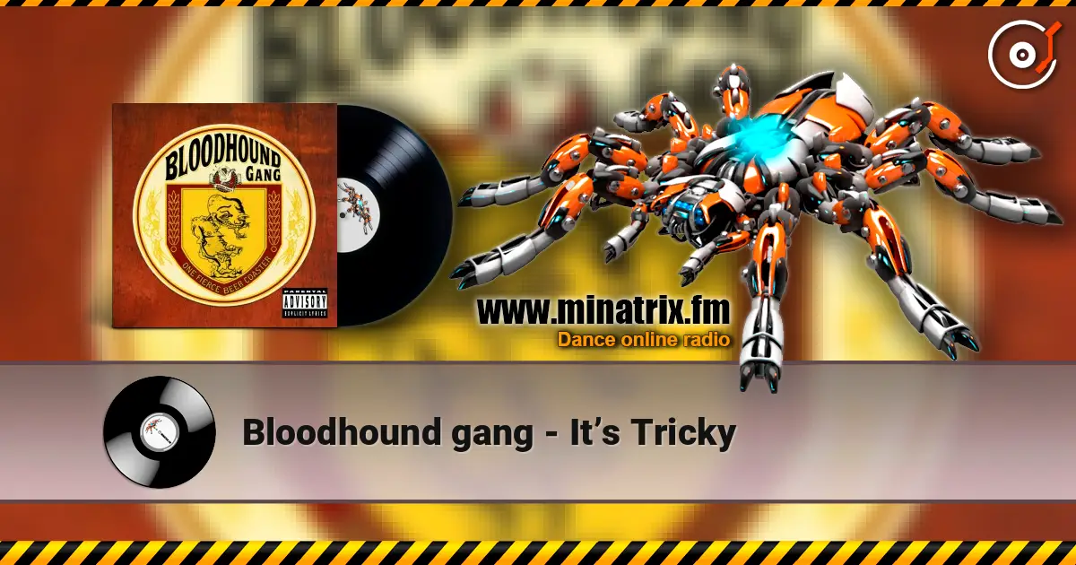 Bloodhound gang - It’s Tricky escuchar online en alta calidad | Minatrix.FM