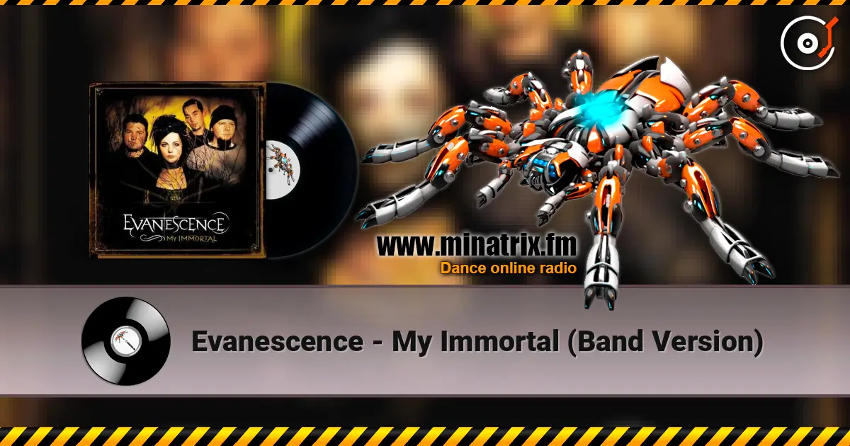 Evanescence - My Immortal (Band Version) escuchar online en alta calidad | Minatrix.FM