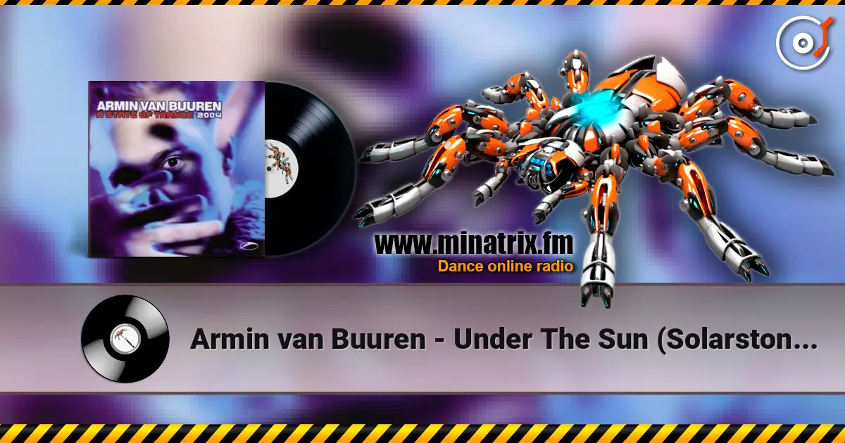 Armin van Buuren - Under The Sun (Solarstone Remix) escuchar online en alta calidad | Minatrix.FM
