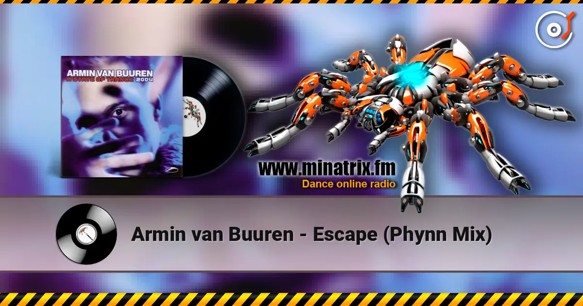 Armin van Buuren - Escape (Phynn Mix) escuchar online en alta calidad | Minatrix.FM