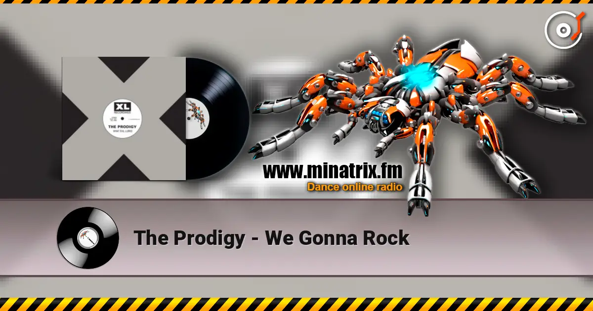 The Prodigy - We Gonna Rock escuchar online en alta calidad | Minatrix.FM