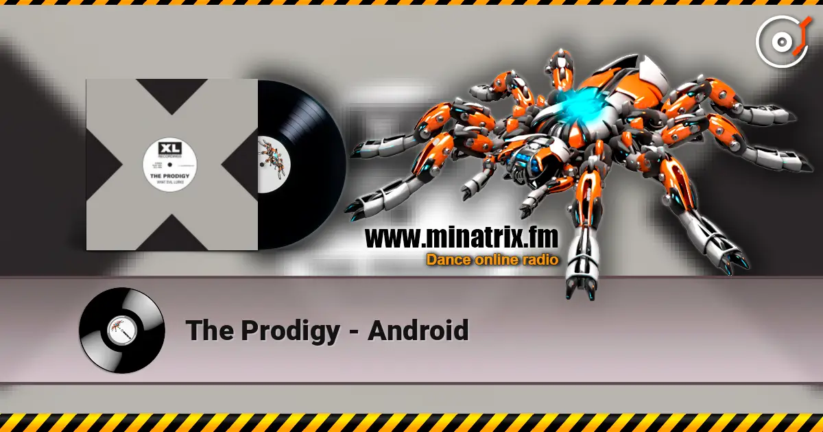 The Prodigy - Android escuchar online en alta calidad | Minatrix.FM