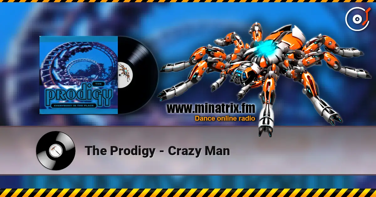 The Prodigy - Crazy Man escuchar online en alta calidad | Minatrix.FM