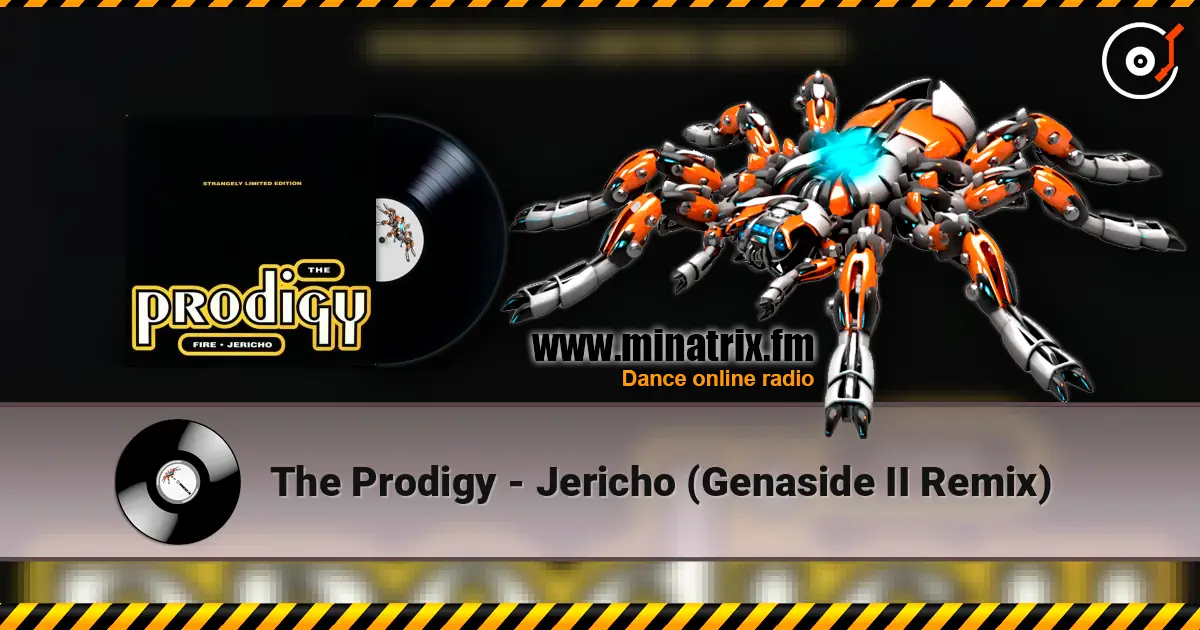 The Prodigy - Jericho (Genaside II Remix) escuchar online en alta calidad | Minatrix.FM