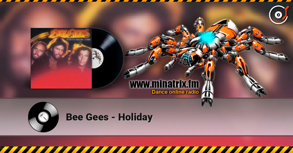 Bee Gees - Holiday escuchar online en alta calidad | Minatrix.FM