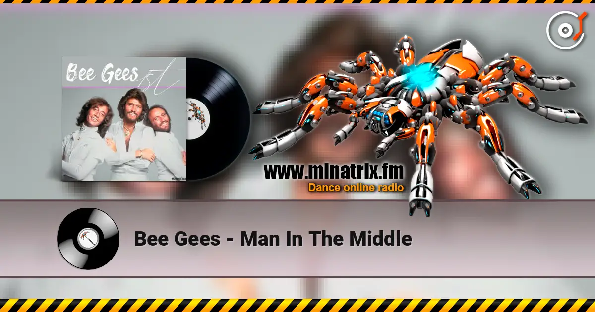Bee Gees - Man In The Middle escuchar online en alta calidad | Minatrix.FM