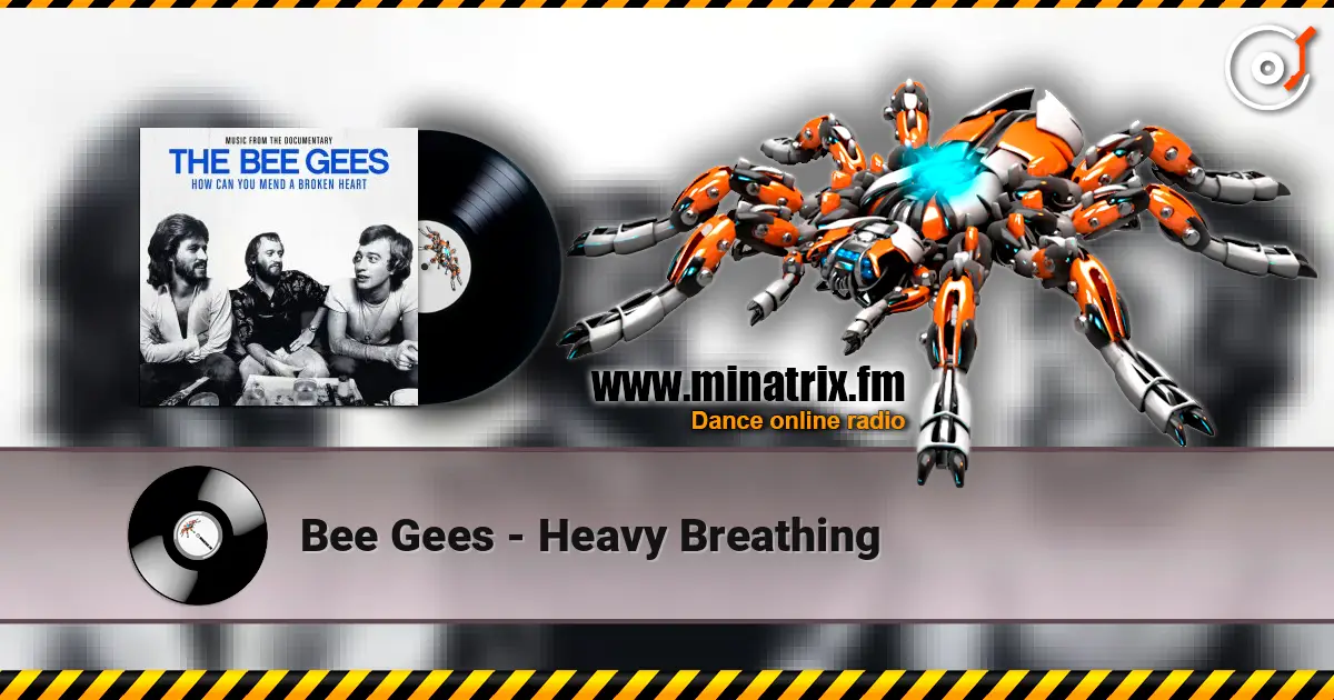 Bee Gees - Heavy Breathing escuchar online en alta calidad | Minatrix.FM