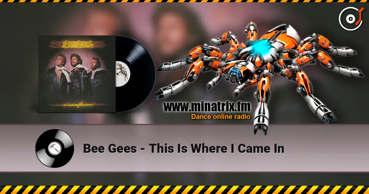 Bee Gees - This Is Where I Came In escuchar online en alta calidad | Minatrix.FM
