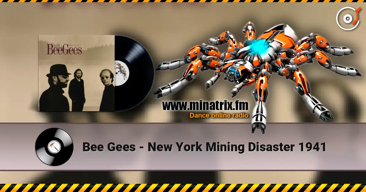 Bee Gees - New York Mining Disaster 1941 escuchar online en alta calidad | Minatrix.FM