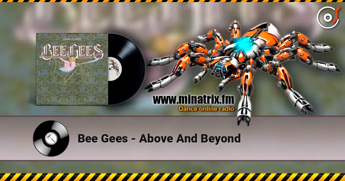 Bee Gees - Above And Beyond escuchar online en alta calidad | Minatrix.FM