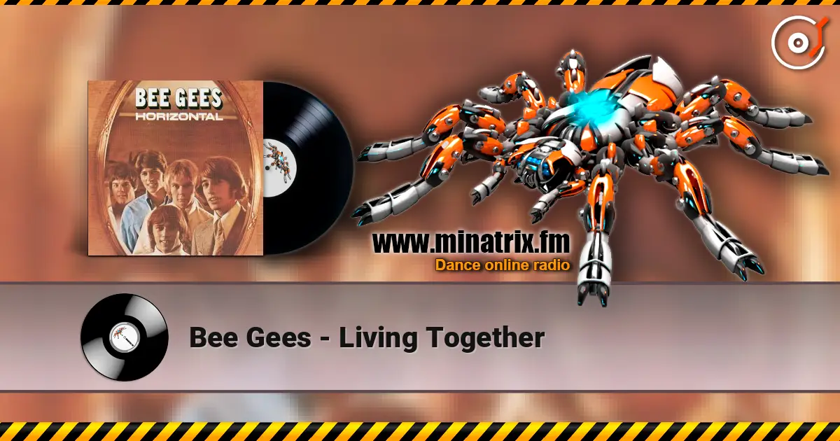 Bee Gees - Living Together escuchar online en alta calidad | Minatrix.FM