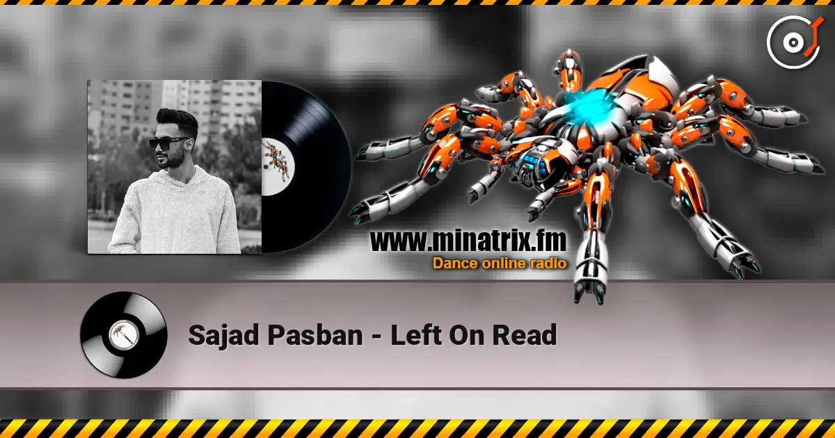 Sajad Pasban - Left On Read escuchar online en alta calidad | Minatrix.FM