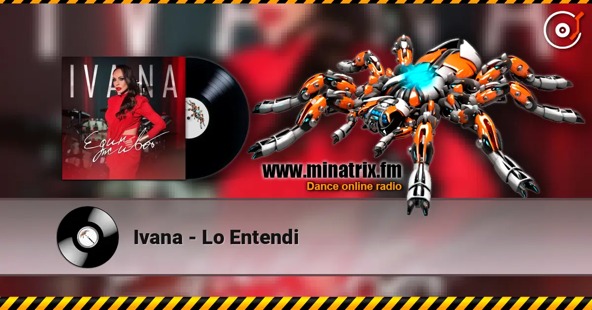 Ivana - Lo Entendi escuchar online en alta calidad | Minatrix.FM
