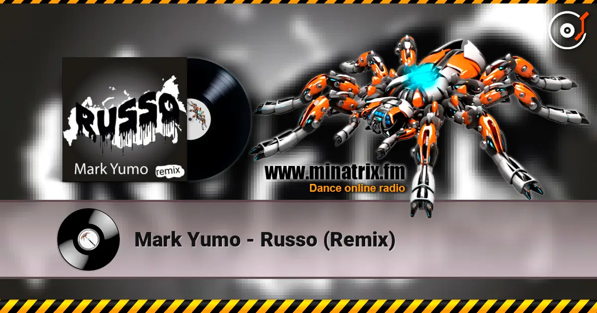 Mark Yumo - Russo (Remix) escuchar online en alta calidad | Minatrix.FM