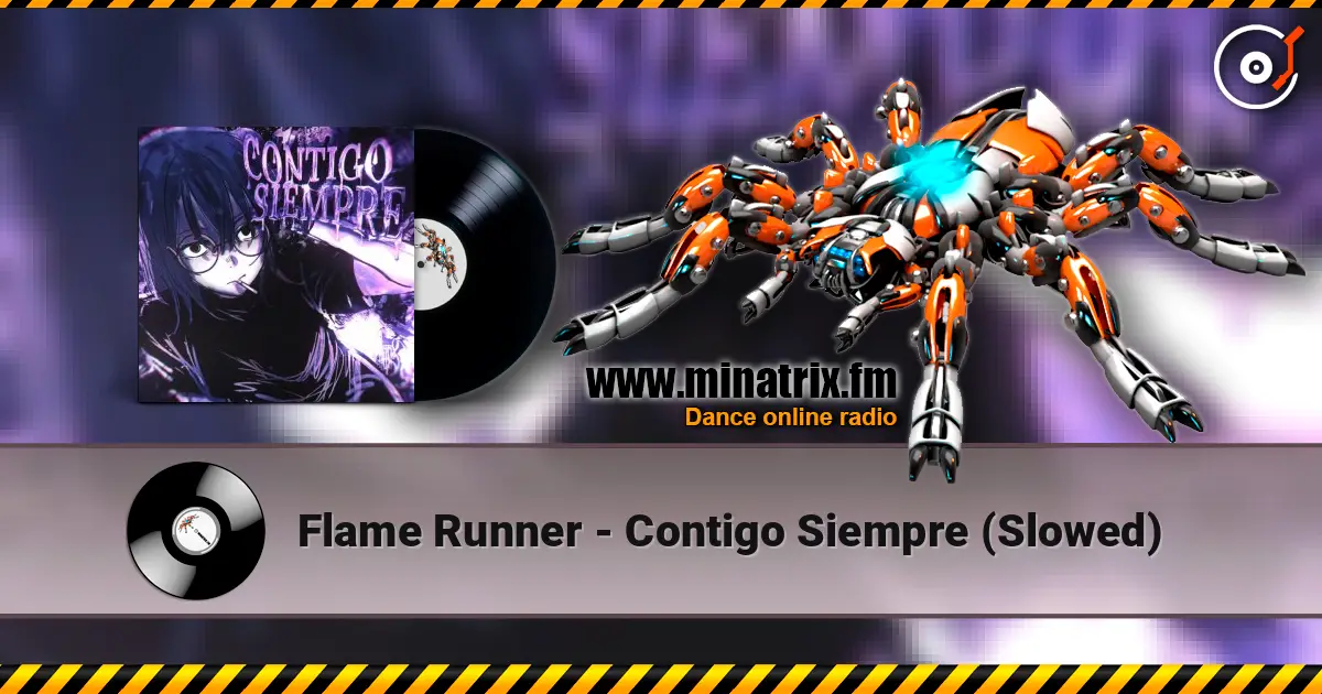 Flame Runner - Contigo Siempre (Slowed) escuchar online en alta calidad | Minatrix.FM