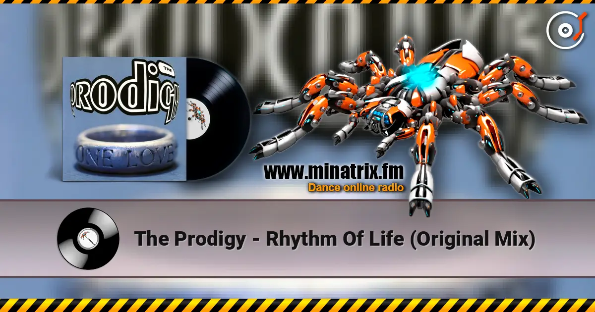 The Prodigy - Rhythm Of Life (Original Mix) escuchar online en alta calidad | Minatrix.FM