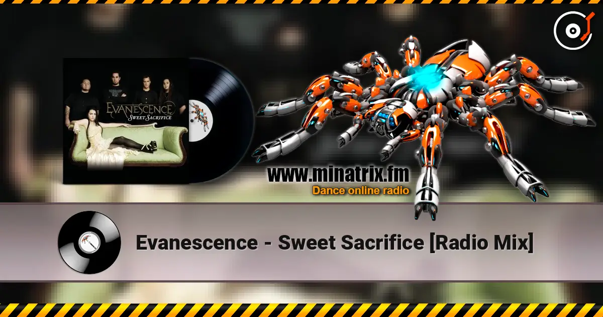 Evanescence - Sweet Sacrifice [Radio Mix] escuchar online en alta calidad | Minatrix.FM