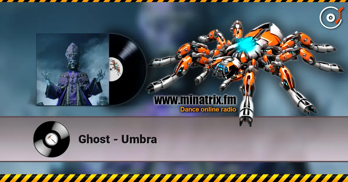 Ghost - Umbra escuchar online en alta calidad | Minatrix.FM
