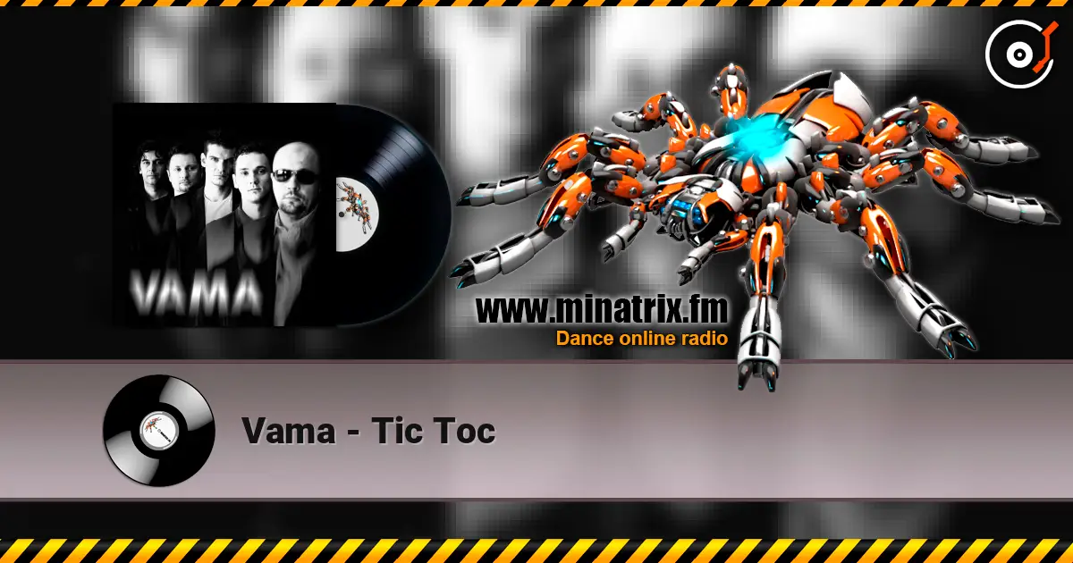 Vama - Tic Toc escuchar online en alta calidad | Minatrix.FM