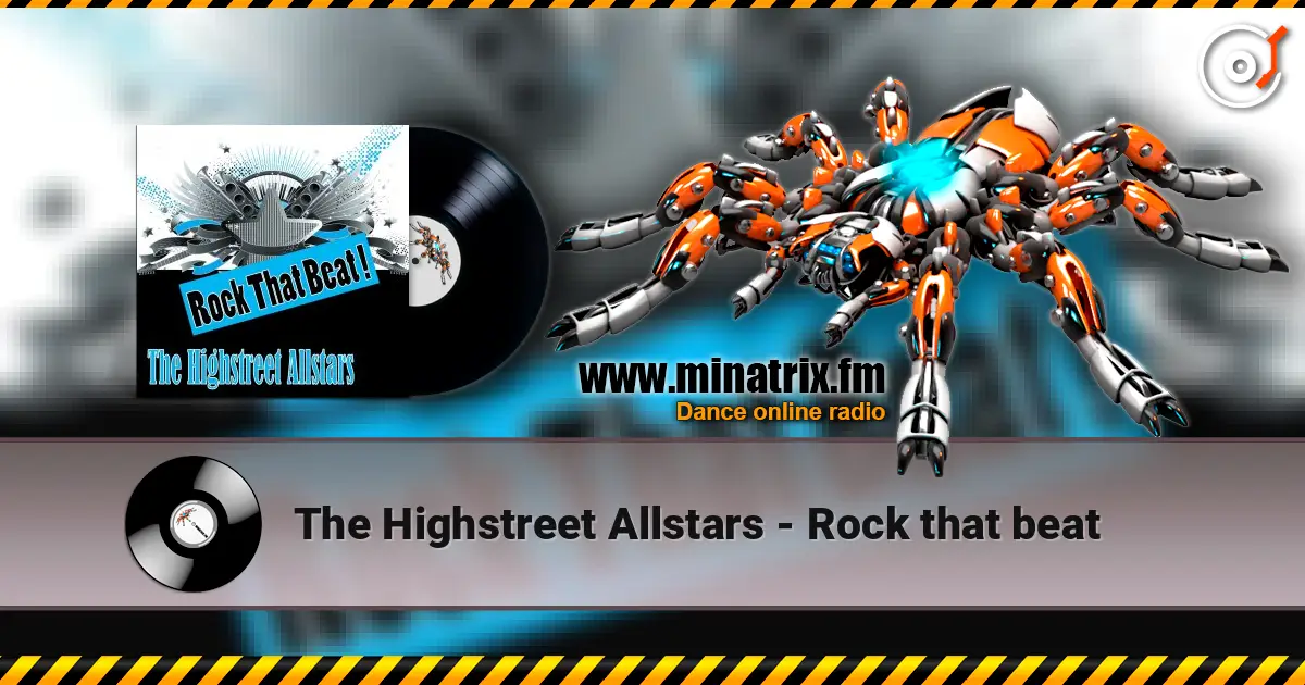 The Highstreet Allstars - Rock that beat escuchar online en alta calidad | Minatrix.FM