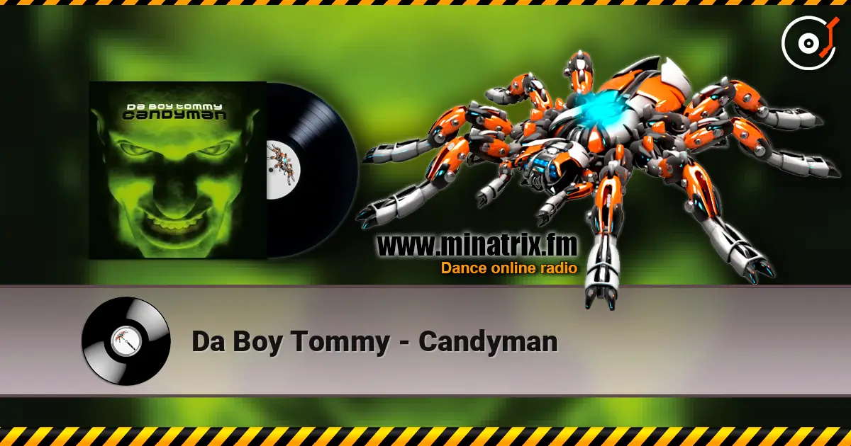 Da Boy Tommy - Candyman escuchar online en alta calidad | Minatrix.FM