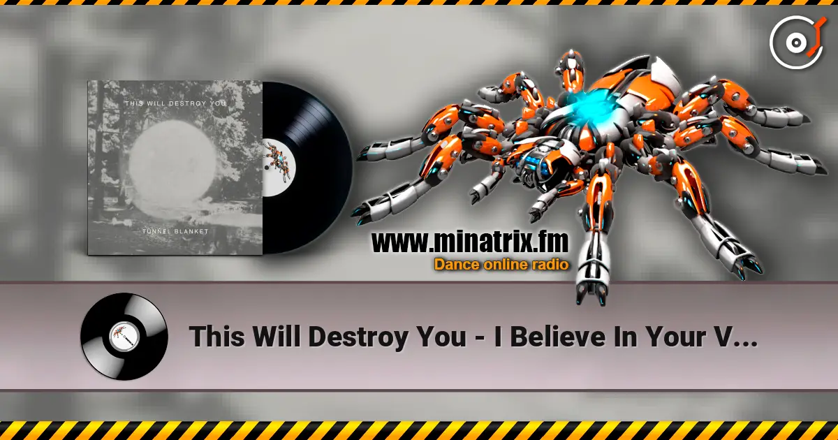 This Will Destroy You - I Believe In Your Victory escuchar online en alta calidad | Minatrix.FM
