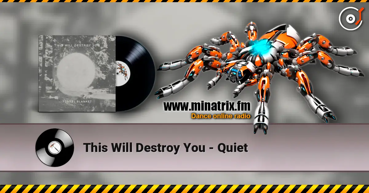 This Will Destroy You - Quiet escuchar online en alta calidad | Minatrix.FM