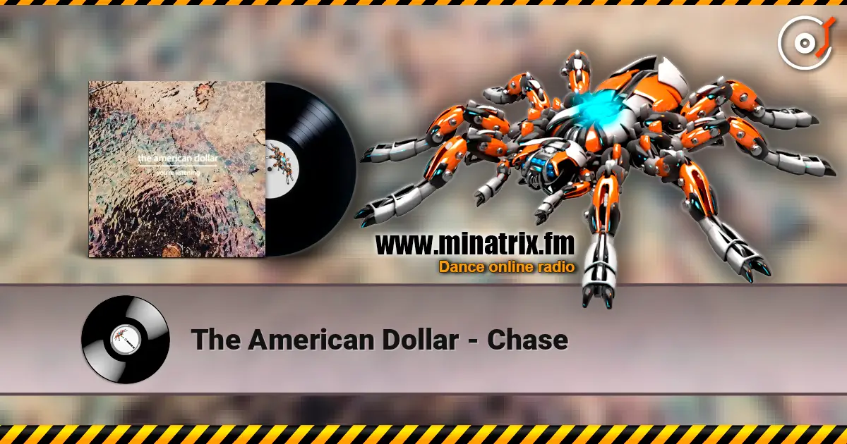 The American Dollar - Chase escuchar online en alta calidad | Minatrix.FM