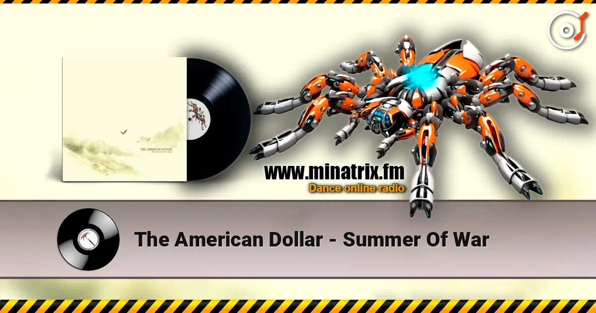 The American Dollar - Summer Of War escuchar online en alta calidad | Minatrix.FM