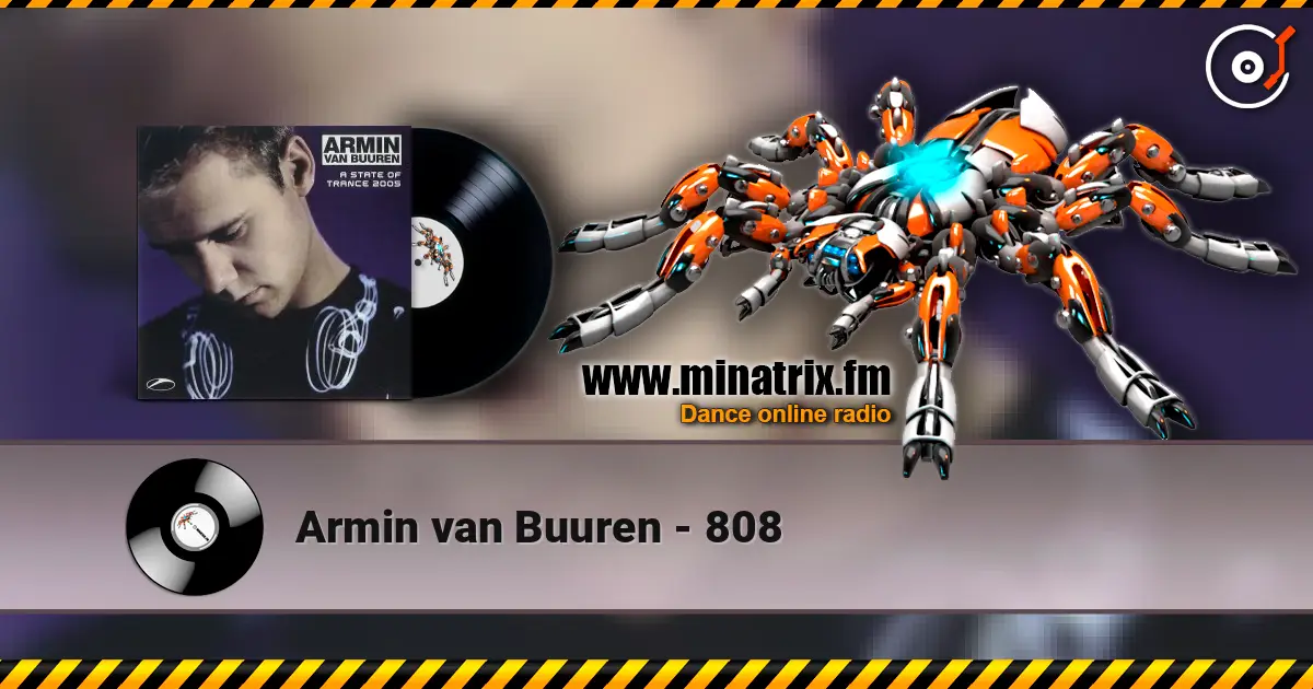 Armin van Buuren - 808 escuchar online en alta calidad | Minatrix.FM