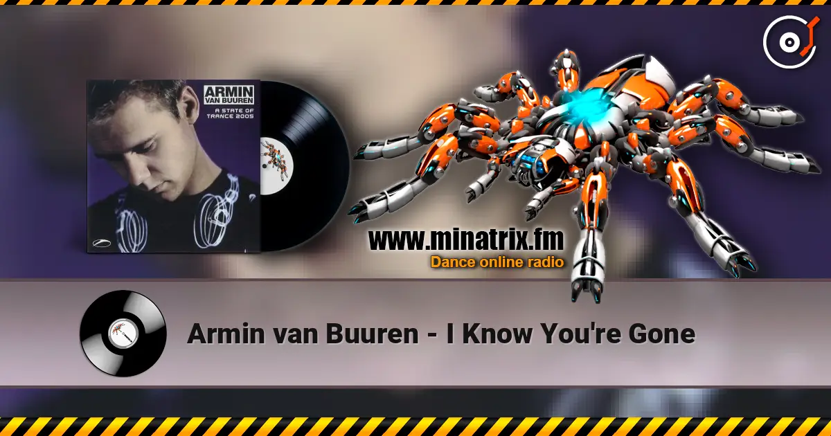 Armin van Buuren - I Know You're Gone escuchar online en alta calidad | Minatrix.FM