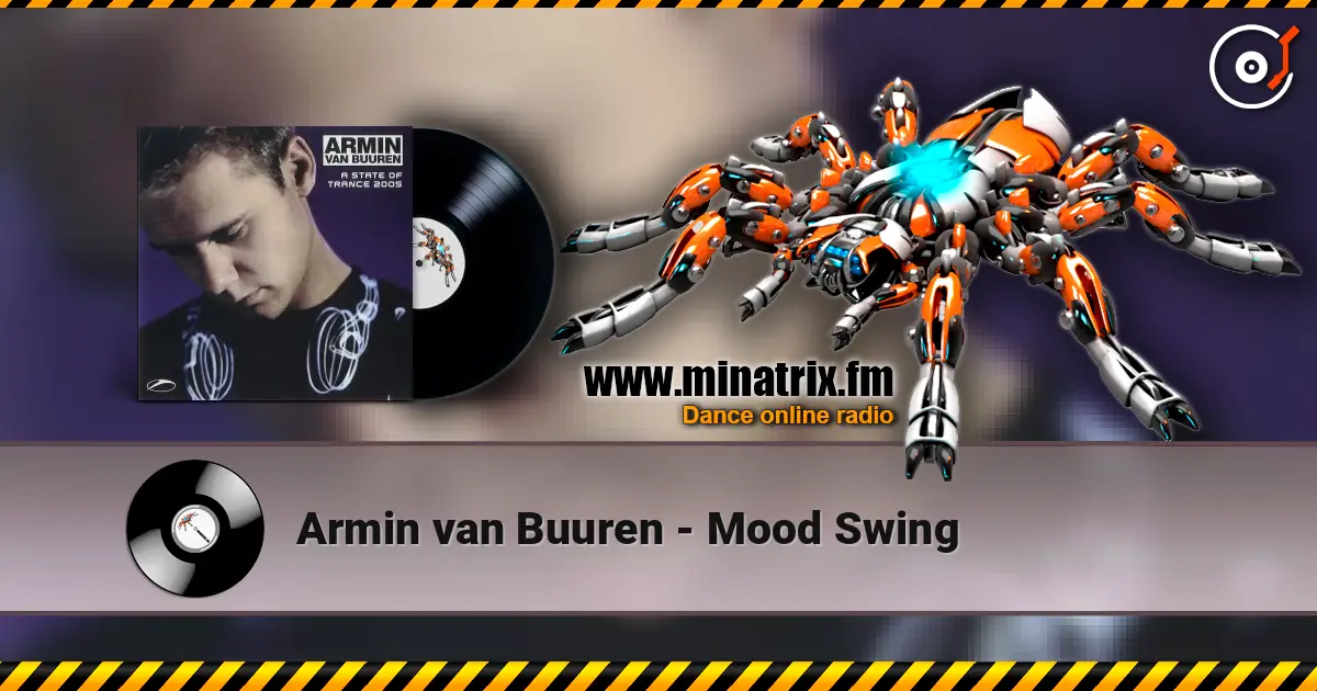 Armin van Buuren - Mood Swing escuchar online en alta calidad | Minatrix.FM