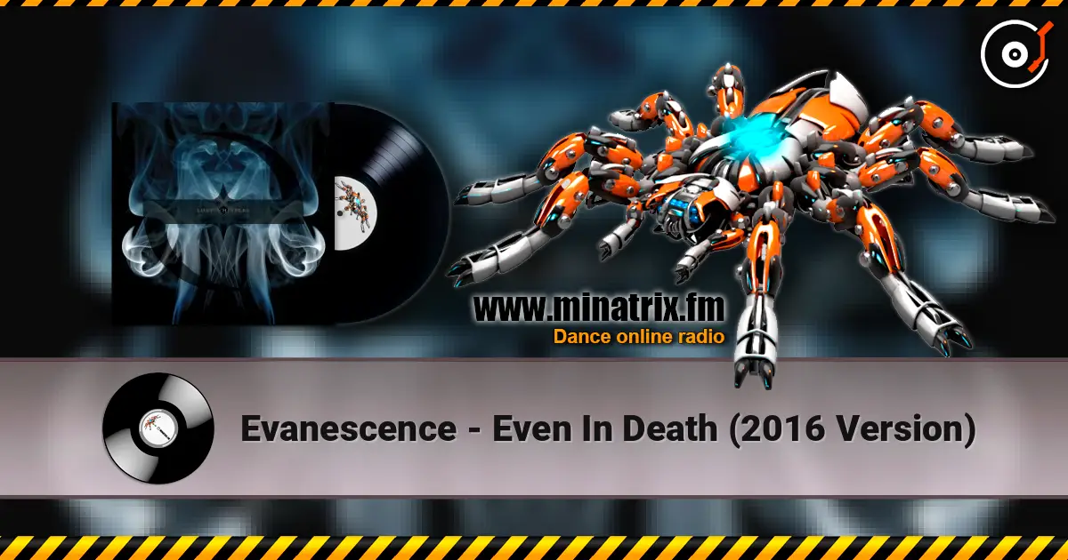 Evanescence - Even In Death (2016 Version) escuchar online en alta calidad | Minatrix.FM