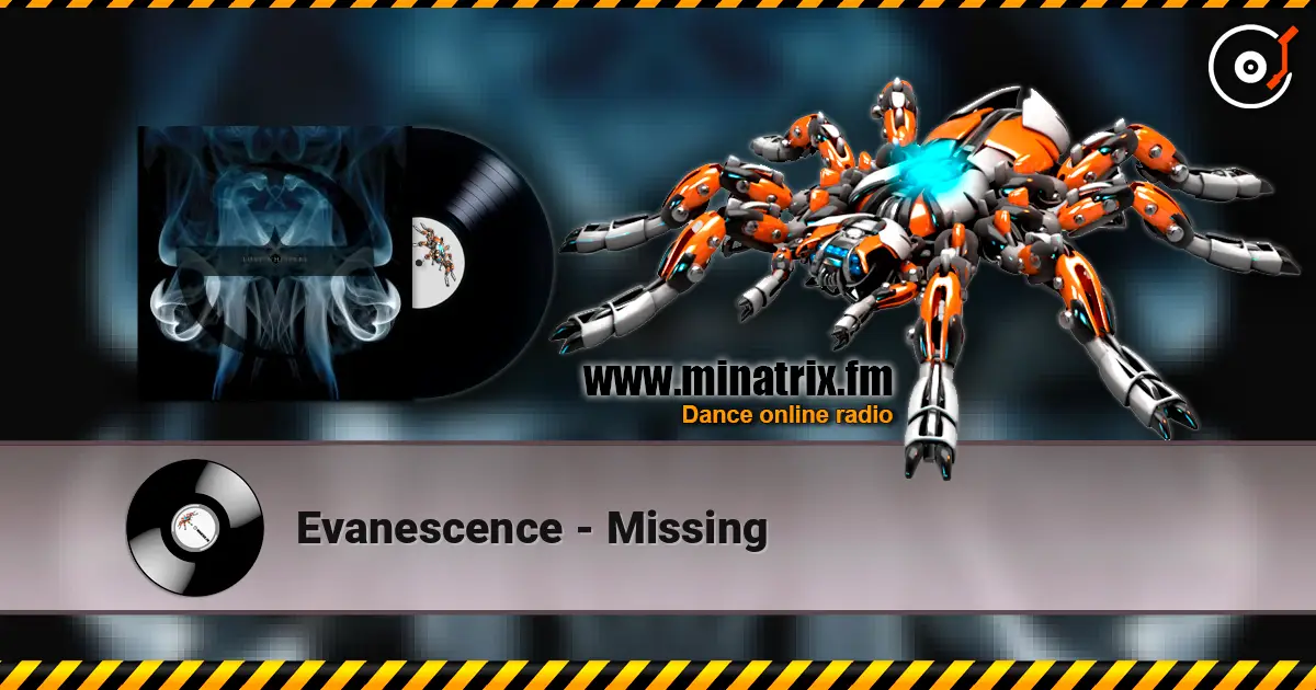 Evanescence - Missing escuchar online en alta calidad | Minatrix.FM