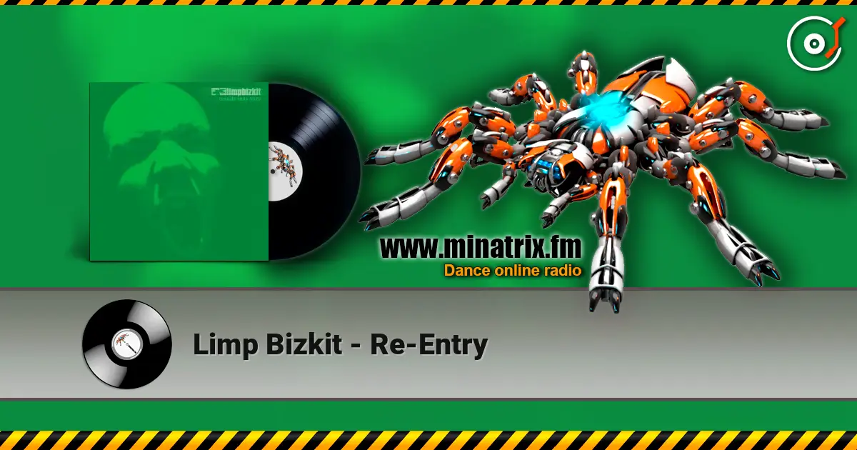 Limp Bizkit - Re-Entry escuchar online en alta calidad | Minatrix.FM