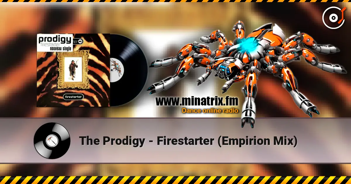 The Prodigy - Firestarter (Empirion Mix) escuchar online en alta calidad | Minatrix.FM
