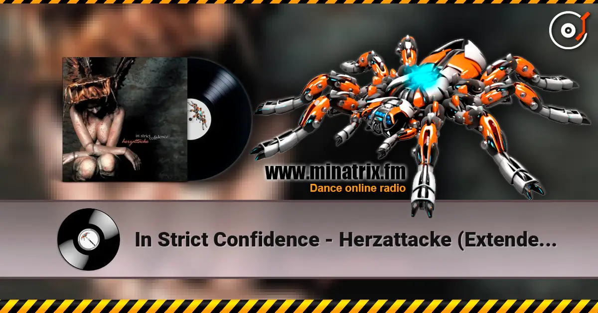 In Strict Confidence - Herzattacke (Extended Version) escuchar online en alta calidad | Minatrix.FM