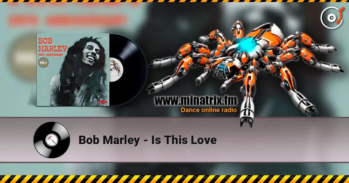 Bob Marley - Is This Love escuchar online en alta calidad | Minatrix.FM