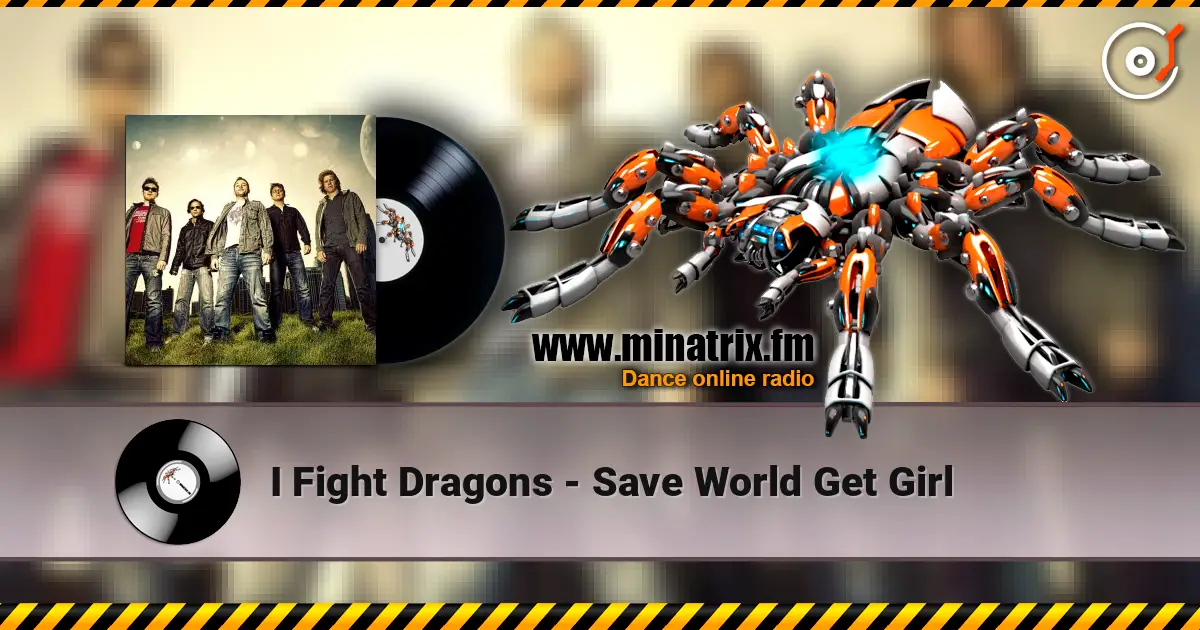 I Fight Dragons - Save World Get Girl escuchar online en alta calidad | Minatrix.FM