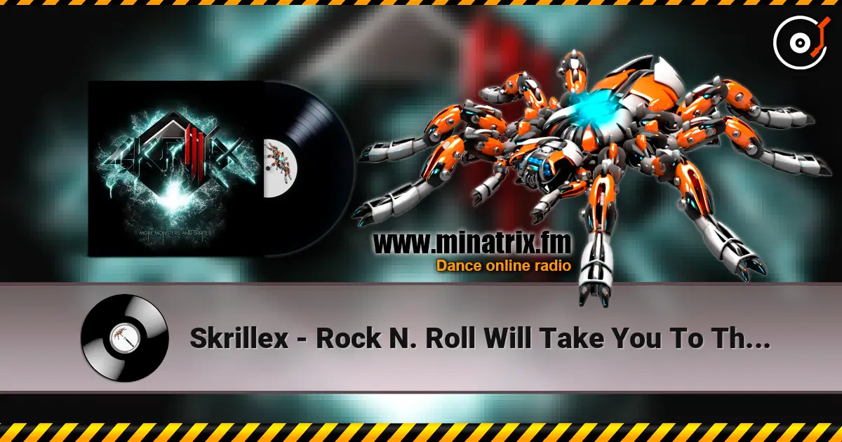 Skrillex - Rock N. Roll Will Take You To The Mountain escuchar online en alta calidad | Minatrix.FM