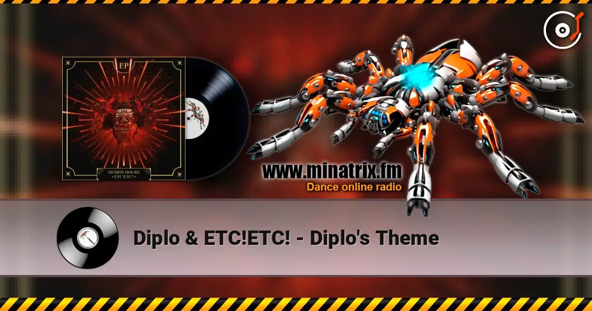 Diplo & ETC!ETC! - Diplo's Theme escuchar online en alta calidad | Minatrix.FM