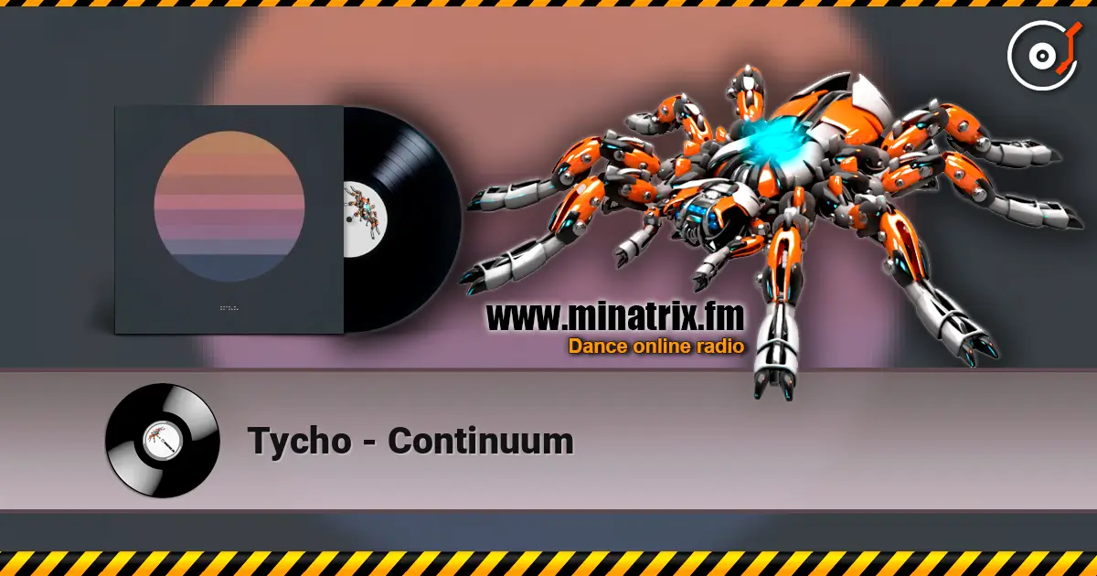 Tycho - Continuum escuchar online en alta calidad | Minatrix.FM