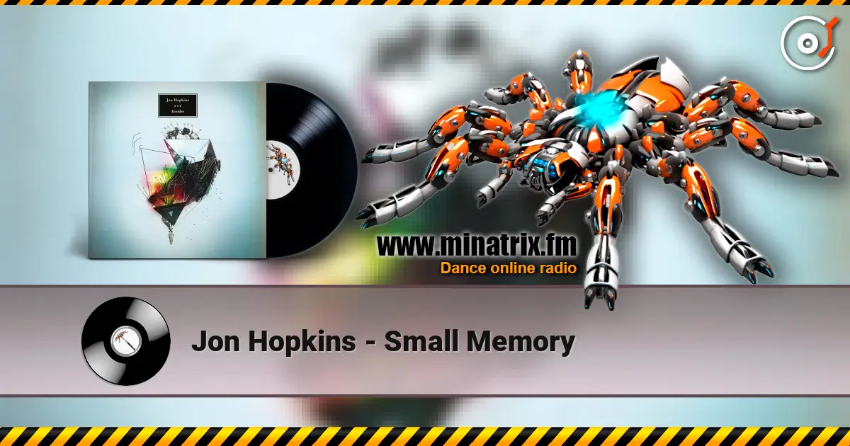 Jon Hopkins - Small Memory escuchar online en alta calidad | Minatrix.FM