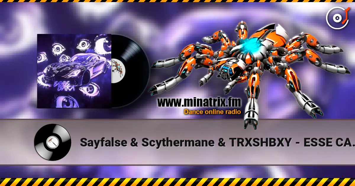 Sayfalse & Scythermane & TRXSHBXY - ESSE CARA! escuchar online en alta calidad | Minatrix.FM