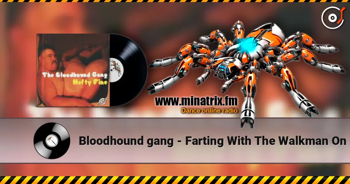 Bloodhound gang - Farting With The Walkman On escuchar online en alta calidad | Minatrix.FM