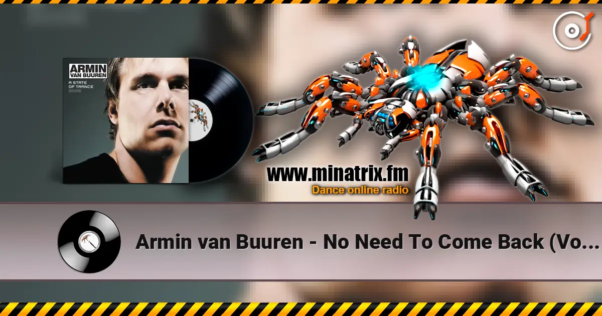 Armin van Buuren - No Need To Come Back (Vocal Mix) escuchar online en alta calidad | Minatrix.FM
