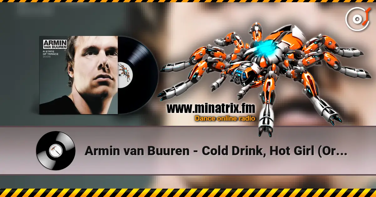 Armin van Buuren - Cold Drink, Hot Girl (Original Mix) escuchar online en alta calidad | Minatrix.FM