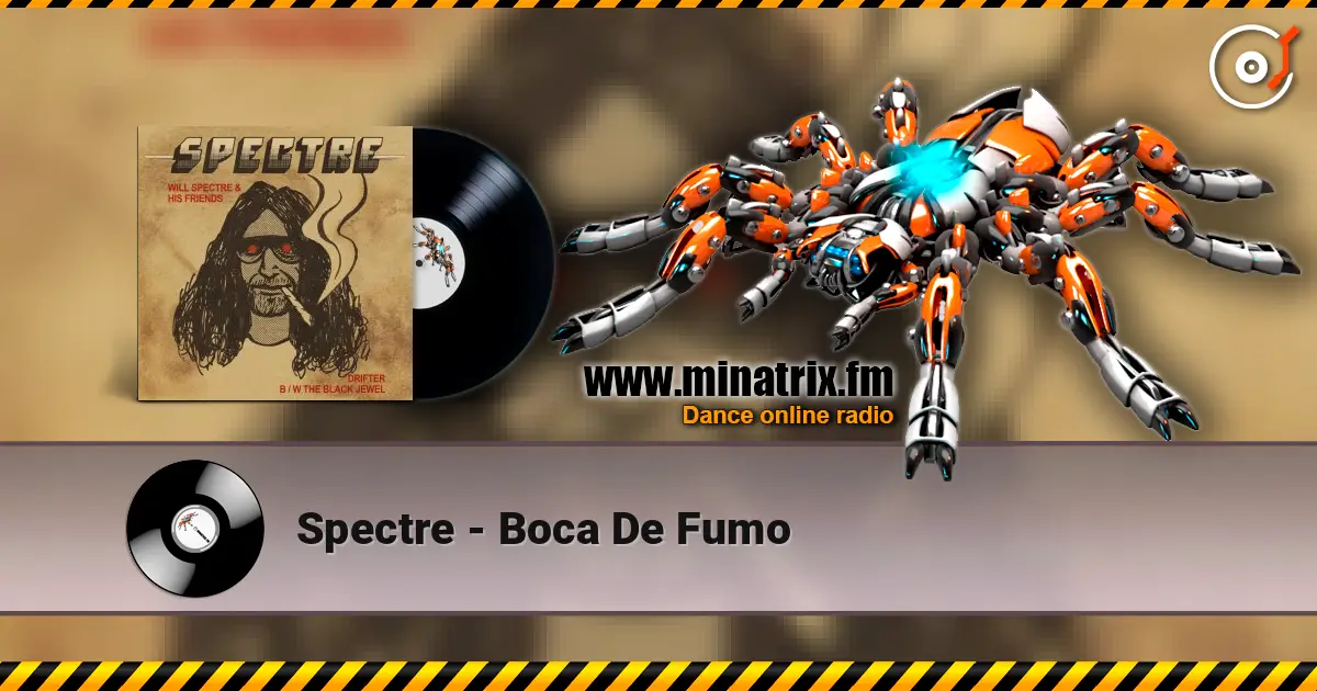 Spectre - Boca De Fumo escuchar online en alta calidad | Minatrix.FM