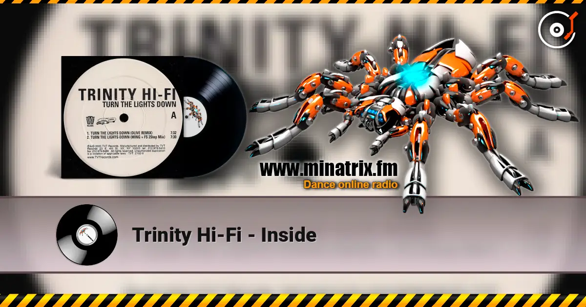 Trinity Hi-Fi - Inside escuchar online en alta calidad | Minatrix.FM